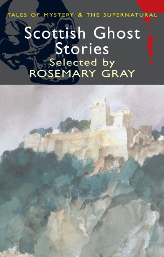 Rosemary Gray - Scottish Ghost Stories